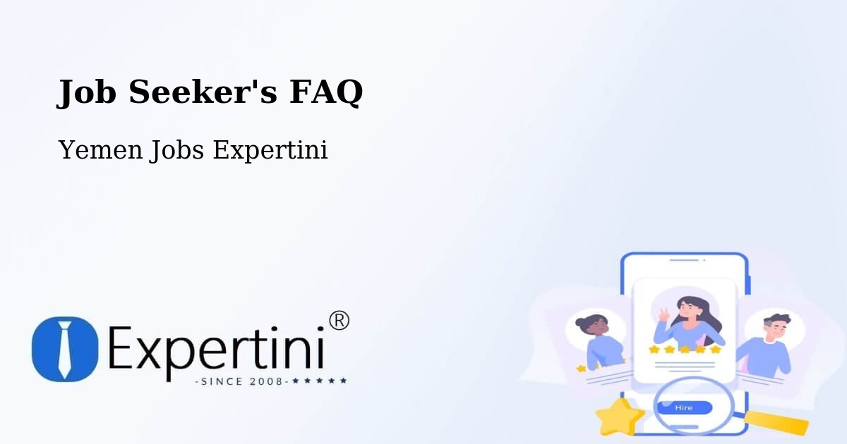 Job Seeker FAQ – Mudiyah - Yemen Jobs Expertini