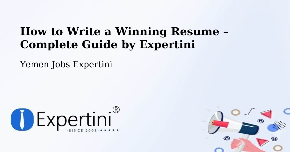 Resume Writing Guide for Job Seekers – Mudiyah - Mudiyah, Yemen Jobs Expertini